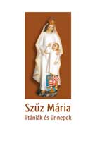 Szűz Mária litániák és ünnepek
